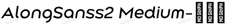 AlongSanss2 Medium字体转换